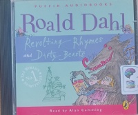 Revolting Rhymes and Dirty Beasts written by Roald Dahl performed by Alan Cumming on Audio CD (Unabridged)